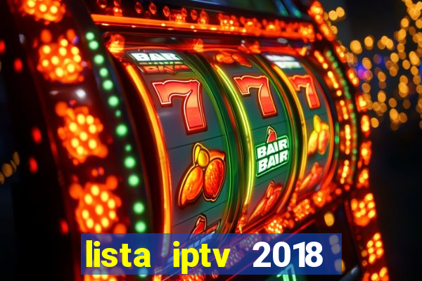 lista iptv 2018 gratis atualizada futebol